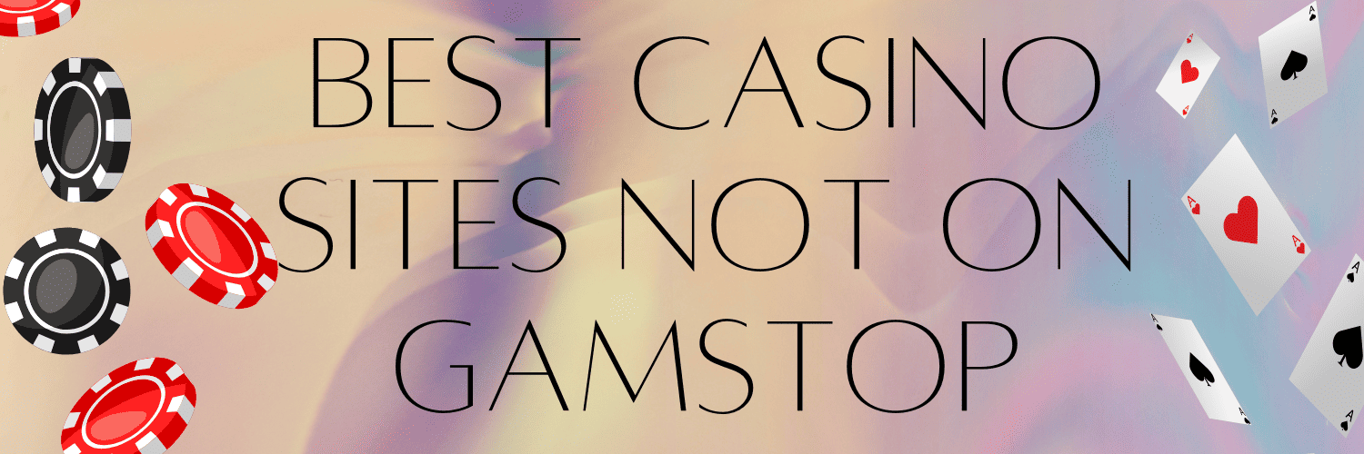 Discover New Casinos Not on GamStop The Ultimate Guide Discover New Casinos Not on GamStop The Ultimate Guide